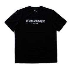 Performance Tee - NeverFuckingQuit Black/White