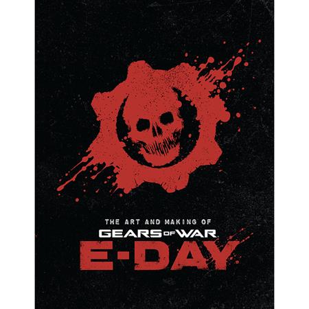 ART AND MAKING OF GEARS OF WAR E-DAY HC FOC August 31, 2026